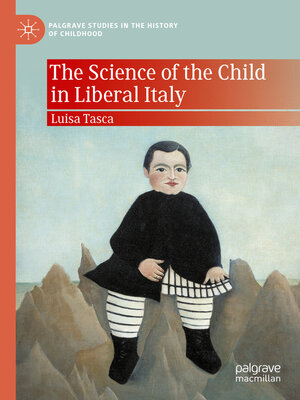 cover image of The Science of the Child in Liberal Italy